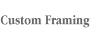 CustomFraming